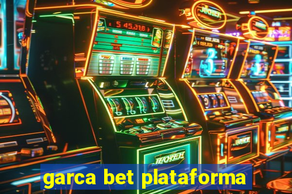 garca bet plataforma